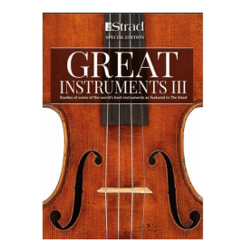 Great Instruments 3, Produced by The Strad.