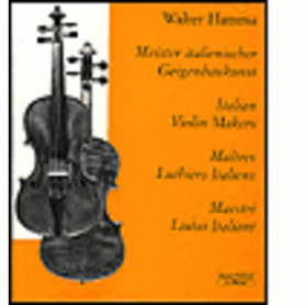 Italian Violin Makers by Walter Hamma