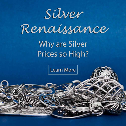 Silver Renaissance, Why are silver prices so high? Learn More