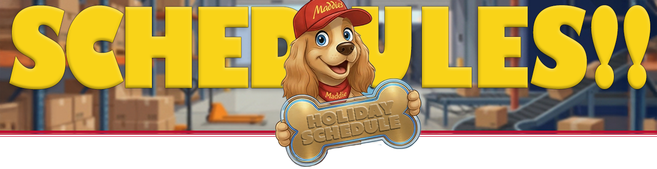 Maddies Natural Pet Products Holiday hours