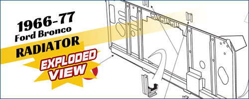 66-77 Bronco Radiator Exploded view