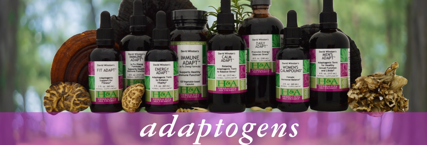 Adaptogens.