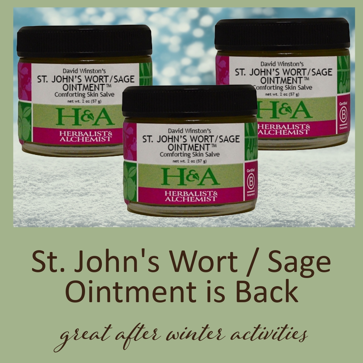 St. John's wort Sage Ointment is Back.