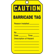 CAUTION BARRICADE TAG 3-3/8" W x 5-7/8" H, English
