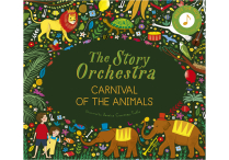 Story Orchestra: CARNIVAL OF THE ANIMALS Hardback