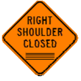Right Shoulder Closed with Velcro Patch 36 x 36 Roll Up Sign W21-5BR