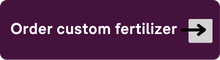 Order custom fertilizer