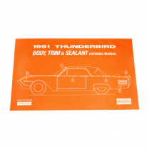 Body / Trim / Sealant Assembly Manual - 1961 Thunderbird Ford Car