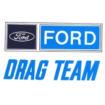 Decal - Ford Drag Team - 1960-70 Ford Car  