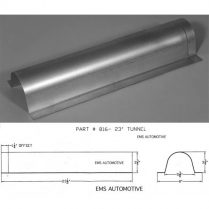 Universal Drive Shaft Tunnel - 23-1/2" Long x 5-3/8" Wide